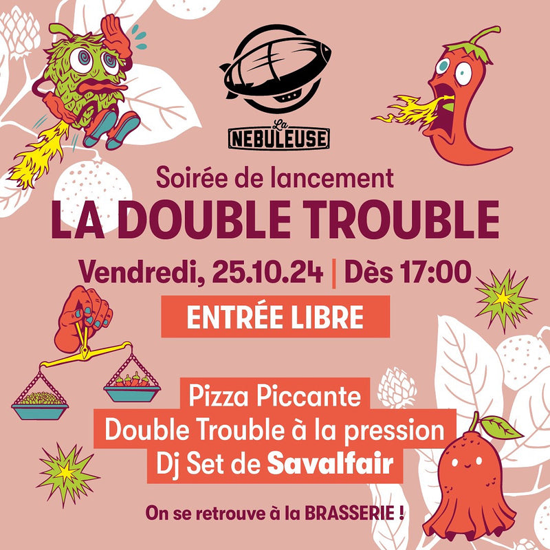 https://www.instagram.com/p/DBMI-eQIIzT/[SHARP-CAPTION]🎉 La Soirée DOUBLE TROUBLE ! 🌶️

Réserve ton vendredi 25 octobre ! 📅

Tu pourras venir à la Tap dès 17h pour déguster notre toute nouvelle éphémère : la Double Trouble, une double IPA au Ghost Pepper ! 🌶️🍺

Tu peux d’ores et déjà prendre ta place sur notre site (lien en bio) pour avoir une pinte offerte🍻 et l’occasion de gagner des bouteilles pendant la soirée!

Cheers 🍻